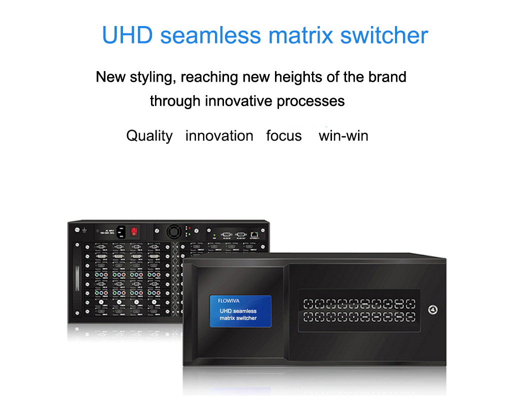 UHD Seamless matrix switcher